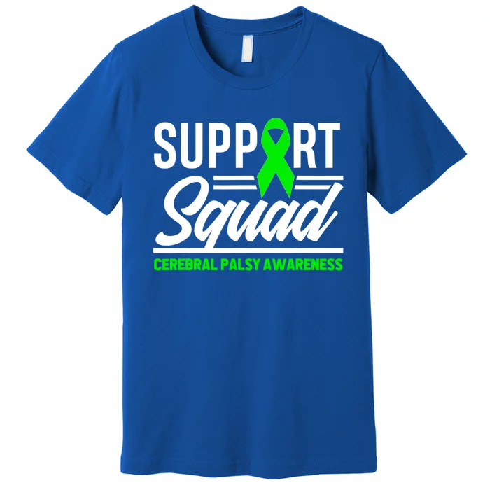 Warrior Support Squad Cerebral Palsy Awareness Great Gift Premium T-Shirt