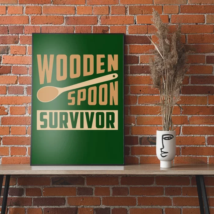 Wooden Spoon Survivor Funny Poster