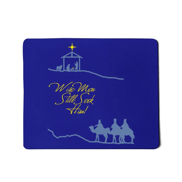 Wise Still Seek Him Christmas Scene Gift Mousepad