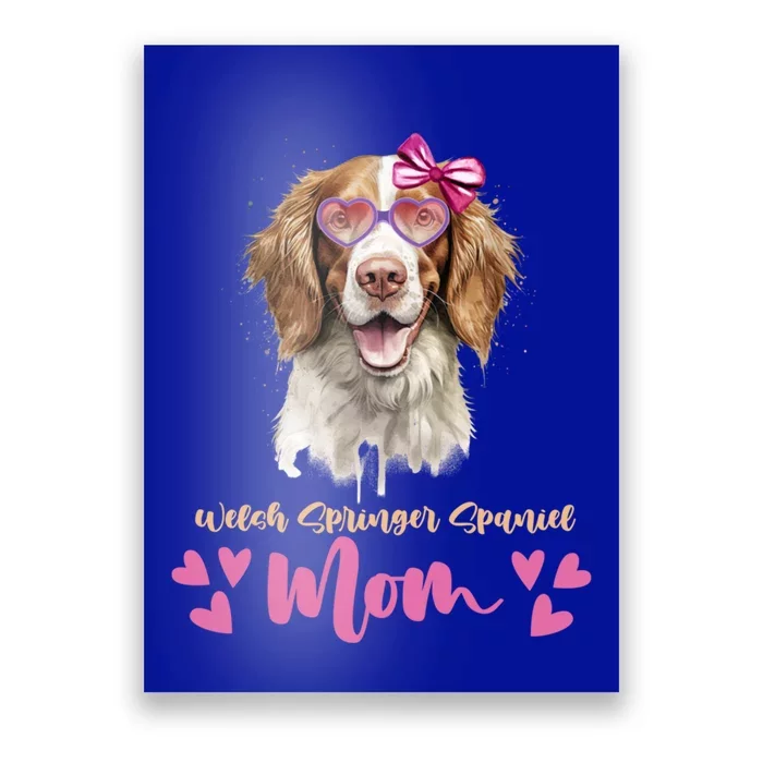 Welsh Springer Spaniel Dog Mom Mothers Day Lover Dog Funny Gift Poster