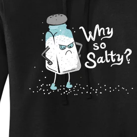 Why So Salty? Funny Salt Shaker Salty Attitude Women's Pullover Hoodie