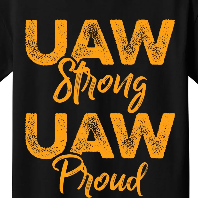 We Stand Strong UAW On Strike Striking Uaw Workers Kids T-Shirt