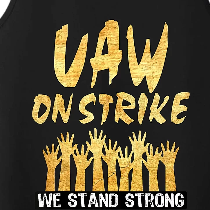 We Stand Strong UAW On Strike Striking Uaw Workers Performance Tank