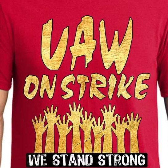 We Stand Strong UAW On Strike Striking Uaw Workers Pajama Set