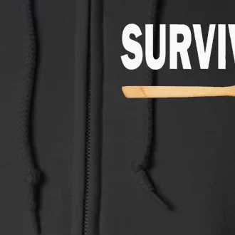 Wooden Spoon Survivor Funny I Survived The Wooden Spoon Full Zip Hoodie