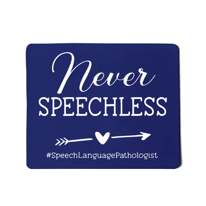 Womens SLP Speech Language Pathologist Gift Never Speechless VNeck Mousepad