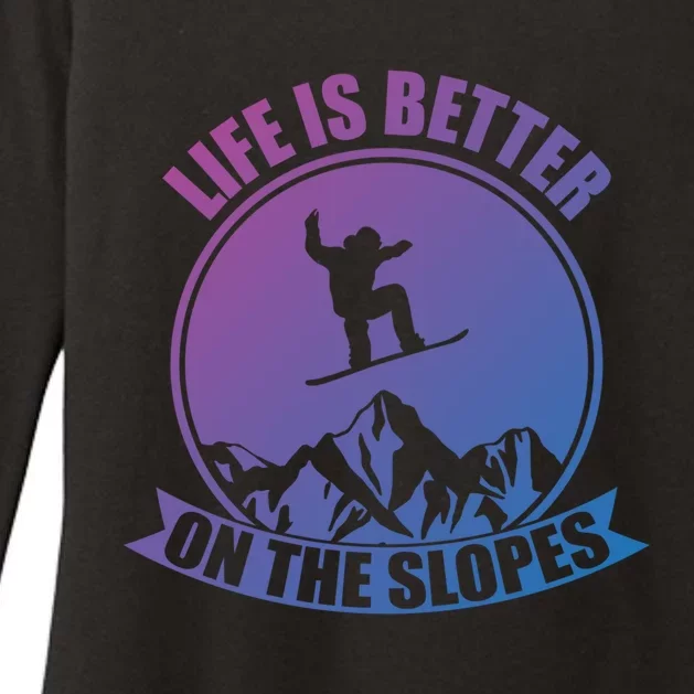 Winter Sport Snowboarding Life Is Better On The Slopes Gift Womens CVC Long Sleeve Shirt