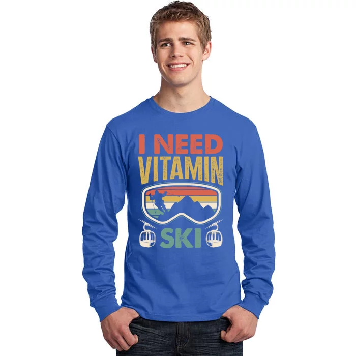 Wintersport Skiing Skier I Need Vitamin Ski Meaningful Gift Tall Long Sleeve T-Shirt