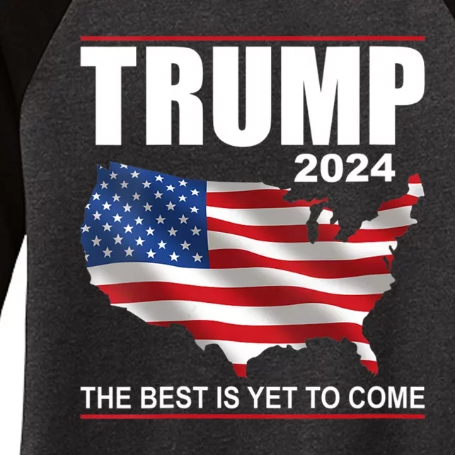 Women S Trump 2024 Usa Flag The Best Is Yet To Come Donald Trump Women's Tri-Blend 3/4-Sleeve Raglan Shirt