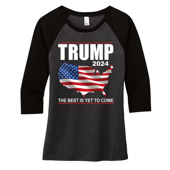 Women S Trump 2024 Usa Flag The Best Is Yet To Come Donald Trump Women's Tri-Blend 3/4-Sleeve Raglan Shirt