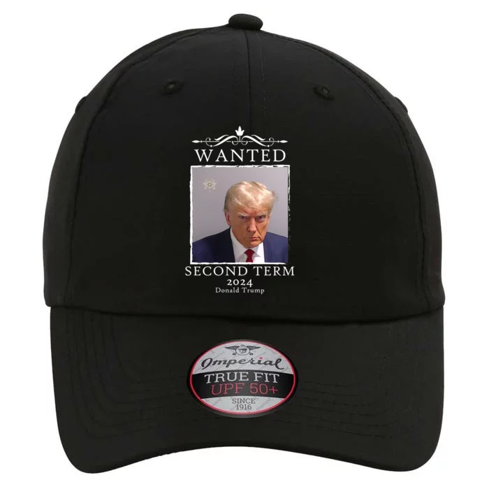 Wanted Second Term 2024 Trump Donald Mugshot The Original Performance Cap