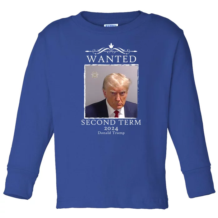 Wanted Second Term 2024 Trump Donald Mugshot Toddler Long Sleeve Shirt