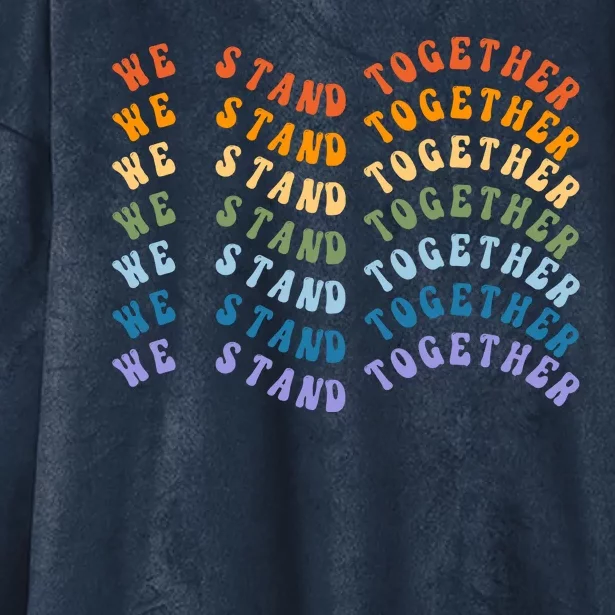 We Stand Together Pride Month Hooded Wearable Blanket