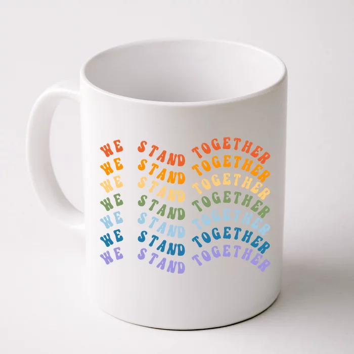 We Stand Together Pride Month Front & Back Coffee Mug