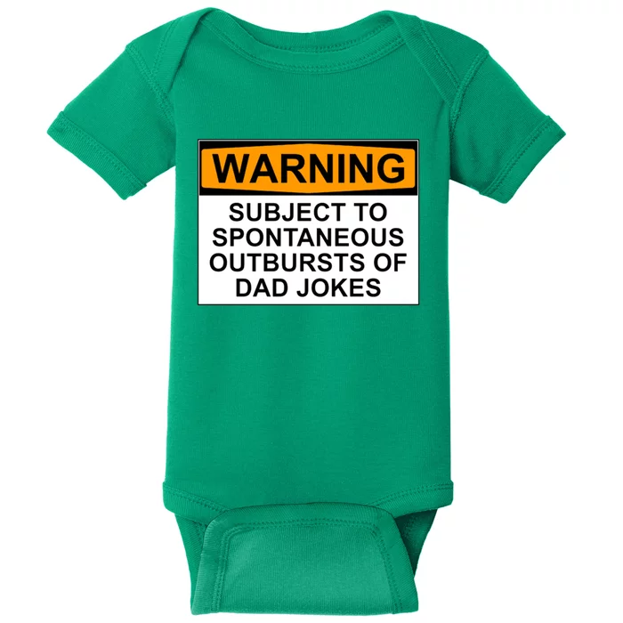 Warning Subject To Spontaneous Outbursts Of Dad Jokes Baby Bodysuit