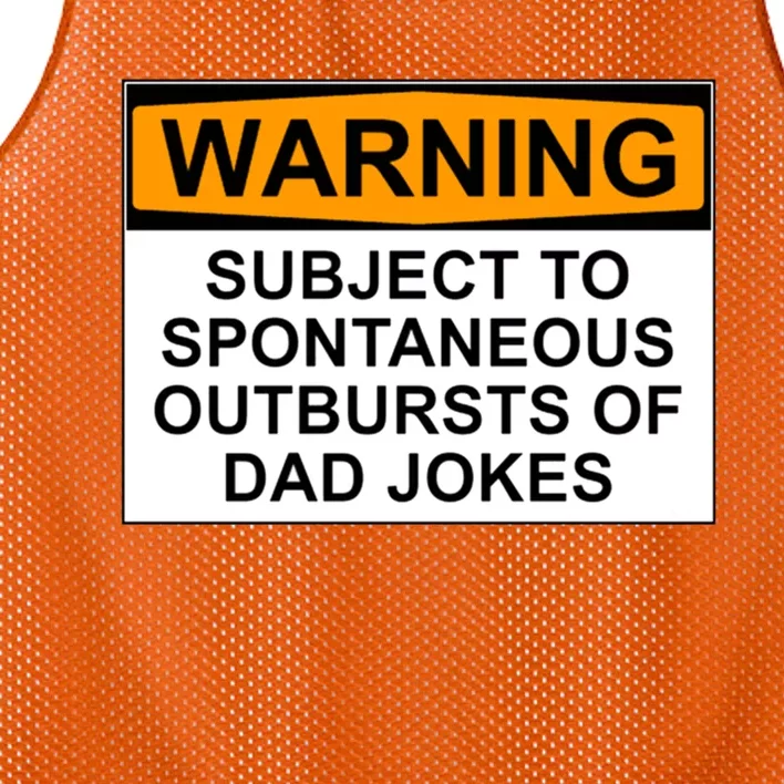 Warning Subject To Spontaneous Outbursts Of Dad Jokes Mesh Reversible Basketball Jersey Tank