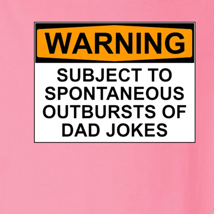 Warning Subject To Spontaneous Outbursts Of Dad Jokes Toddler Long Sleeve Shirt