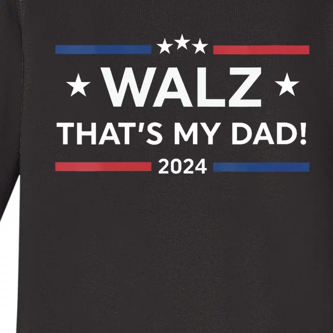 Walz Son That’S My Dad! Harris Walz 2024 President Election Baby Long Sleeve Bodysuit