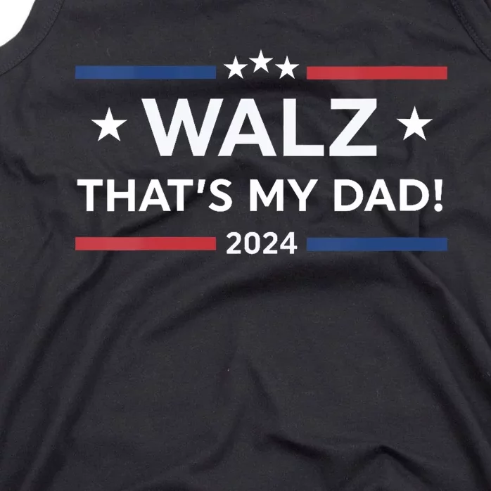 Walz Son That’S My Dad! Harris Walz 2024 President Election Tank Top