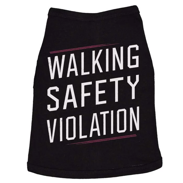 Walking Safety Violation Doggie Tank