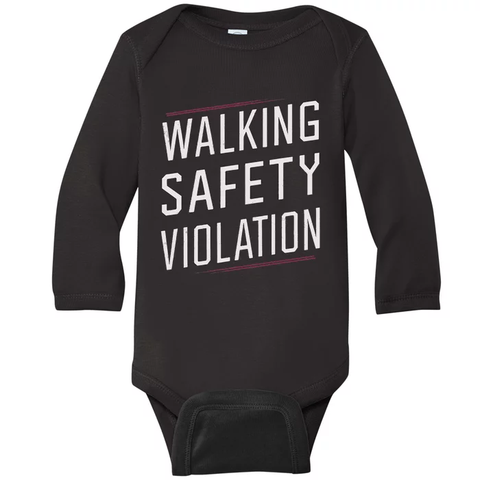 Walking Safety Violation Baby Long Sleeve Bodysuit