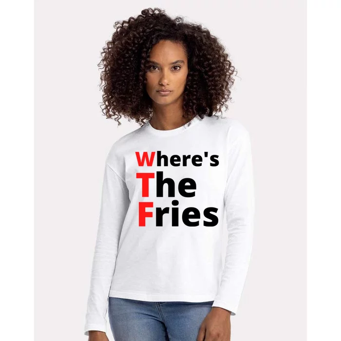 Wtf Slogan Wheres The Fries Funny French Fries Great Gift Womens Cotton Relaxed Long Sleeve T-Shirt