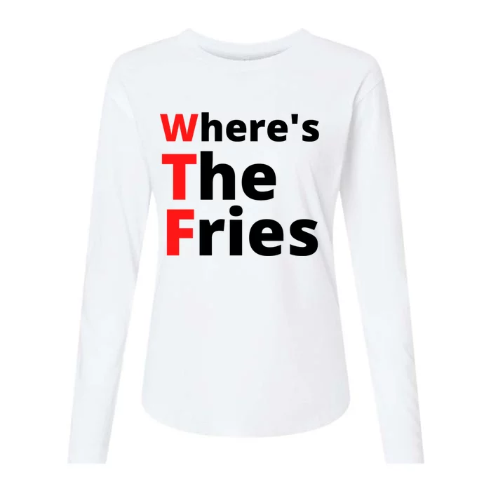 Wtf Slogan Wheres The Fries Funny French Fries Great Gift Womens Cotton Relaxed Long Sleeve T-Shirt