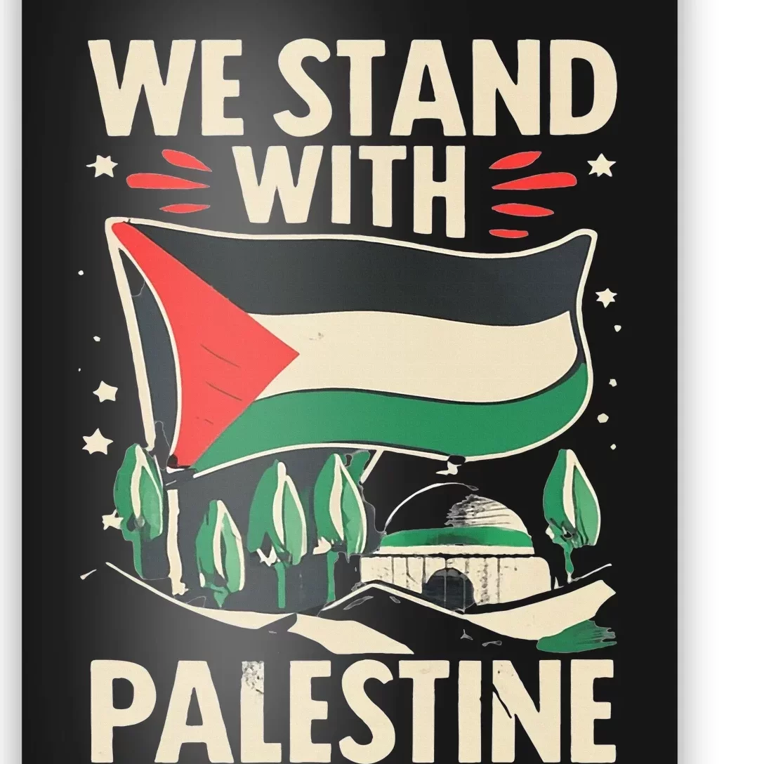 We Stand With Palestine For Their Freedom Free Palestine Poster