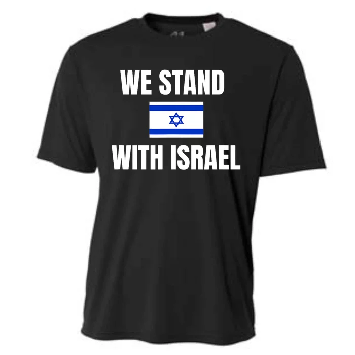 We Stand With Israel Show Your Support For Israel Cooling Performance Crew T-Shirt