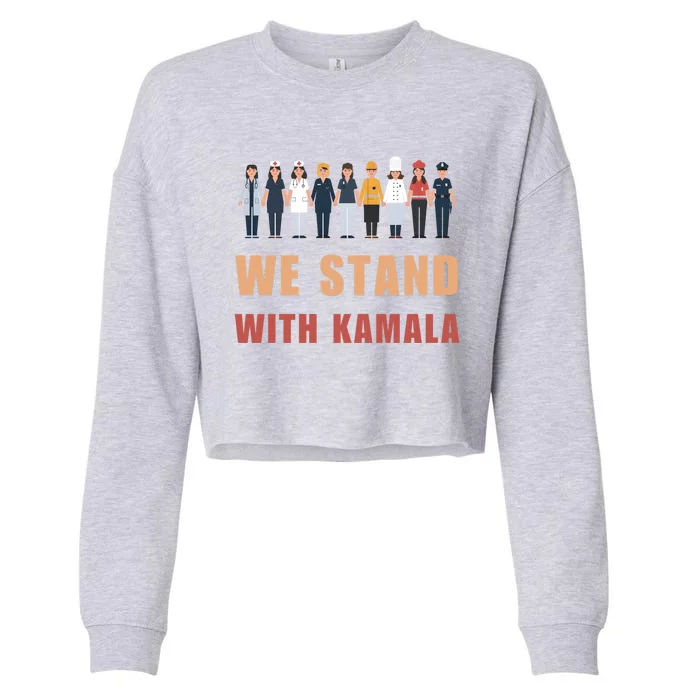 We Stand With Kamala Ladies 2024 Madam President Gift Cropped Pullover Crew