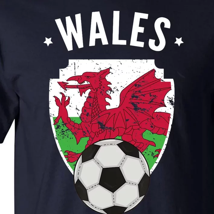 Wales Soccer Wales Flag Football Welsh Pride Roots Tall T-Shirt