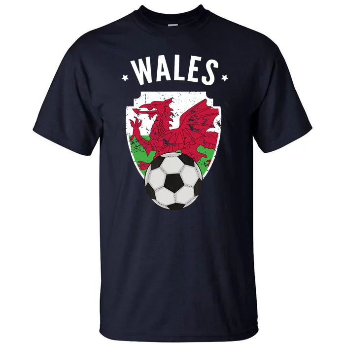 Wales Soccer Wales Flag Football Welsh Pride Roots Tall T-Shirt