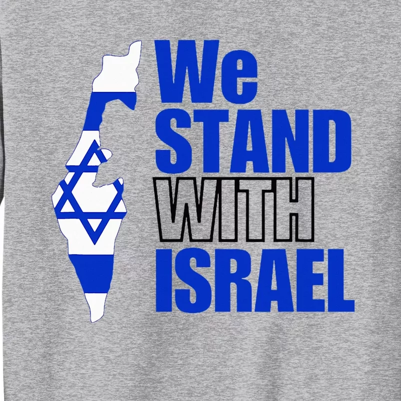 We Stand With Israel Flag Outline Tall Sweatshirt