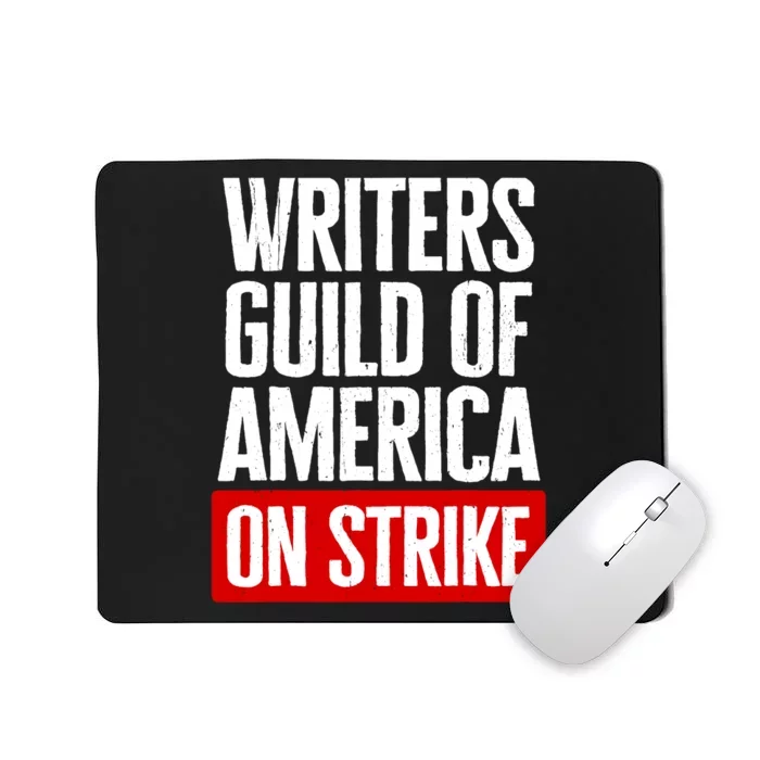 WGA Strong Writers Guild Of America On Strike Mousepad