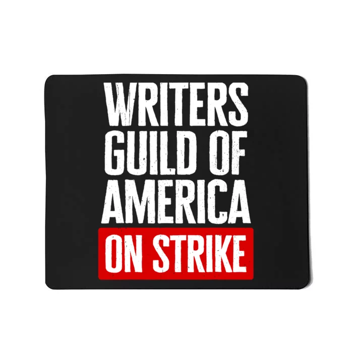 WGA Strong Writers Guild Of America On Strike Mousepad