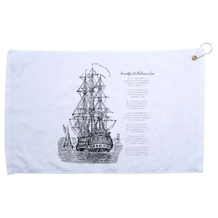 Wellerman Song With Vintage Ship Sea Shanty Design Grommeted Golf Towel