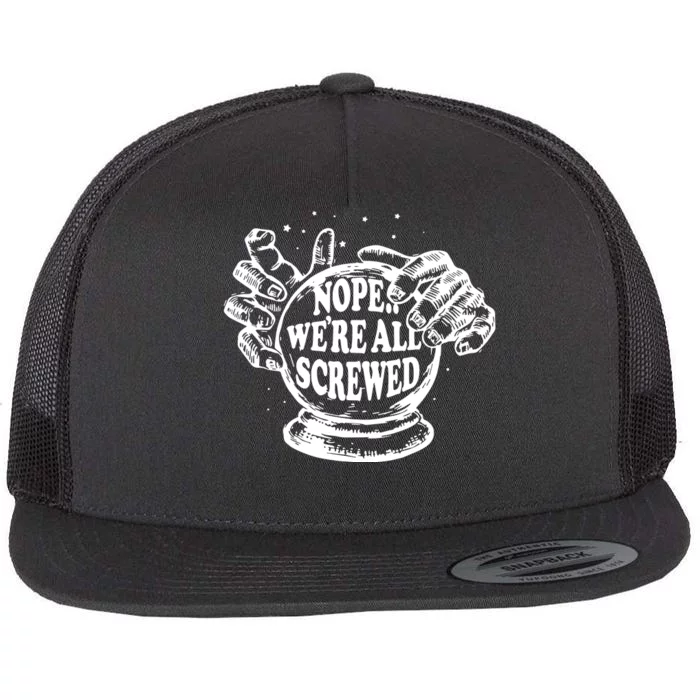 WeRe Screwed Flat Bill Trucker Hat