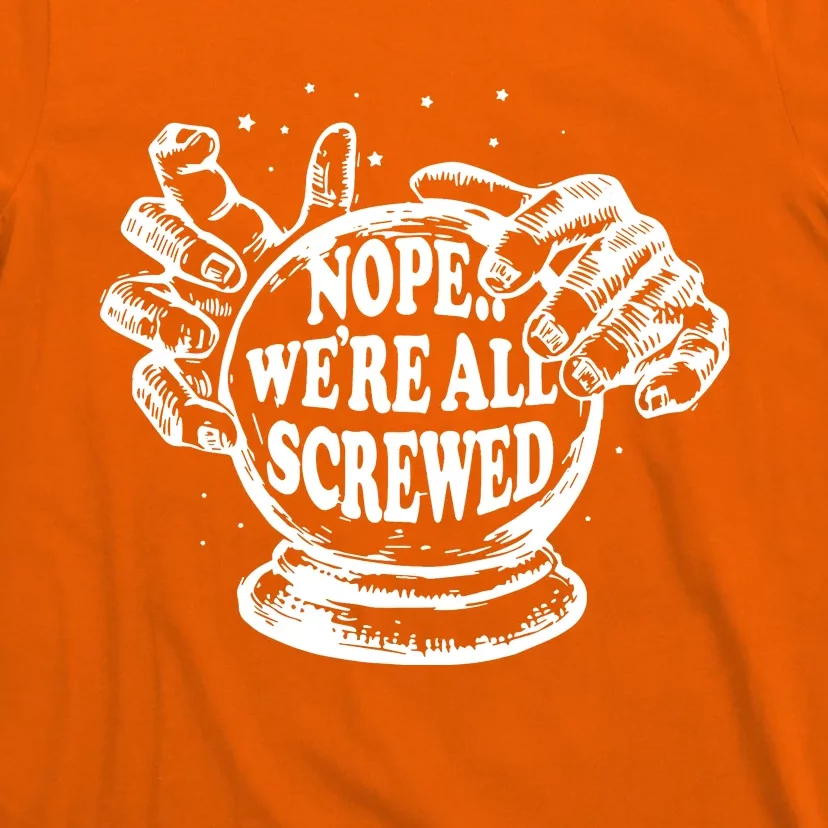 WeRe Screwed T-Shirt