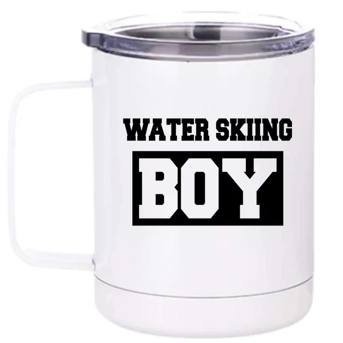 Water Skiing Water Skiing Water Skier Funny Gift Front & Back 12oz Stainless Steel Tumbler Cup