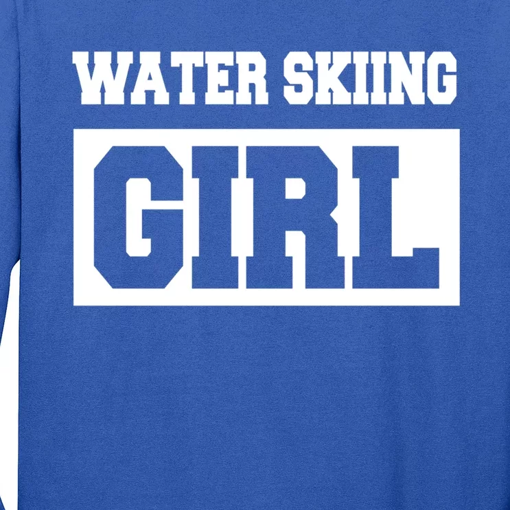 Water Skiing Water Skiing Water Skier Gift Long Sleeve Shirt