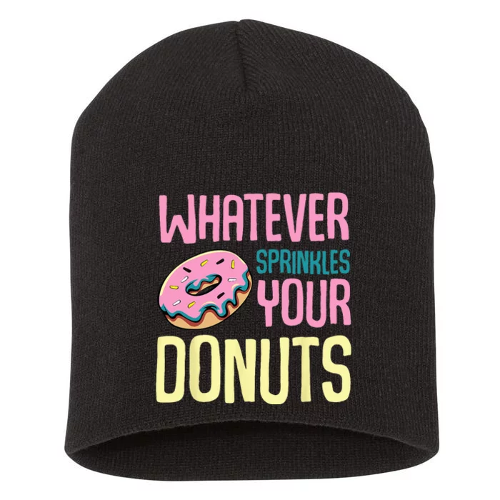 Whatever Sprinkles Your Donuts Sweet Glaze Recipe Short Acrylic Beanie