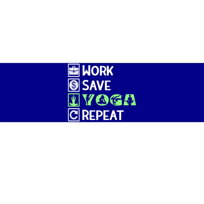 Work Save Yoga Repeat Meditation Namaste Yogi Sport Fitness Gift Bumper Sticker