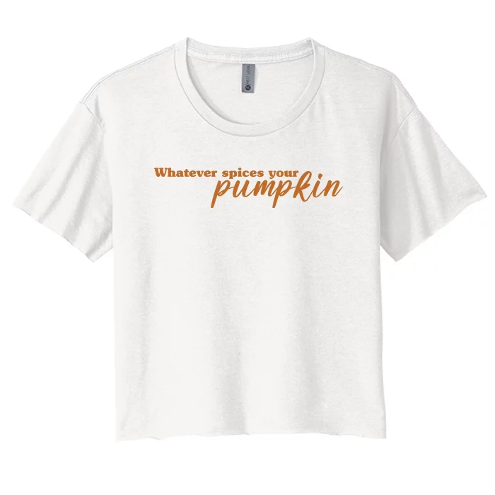 Whatever Spices Your Pumpkin Women's Crop Top Tee