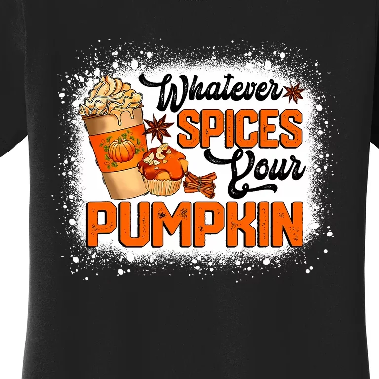 Whatever Spices Your Pumpkin Autumn Halloween Thanksgiving Women's T-Shirt