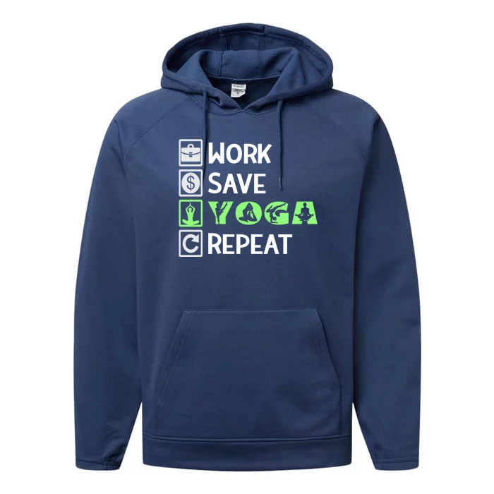 Work Save Yoga Repeat Meditation Namaste Yogi Sport Fitness Funny Gift Performance Fleece Hoodie