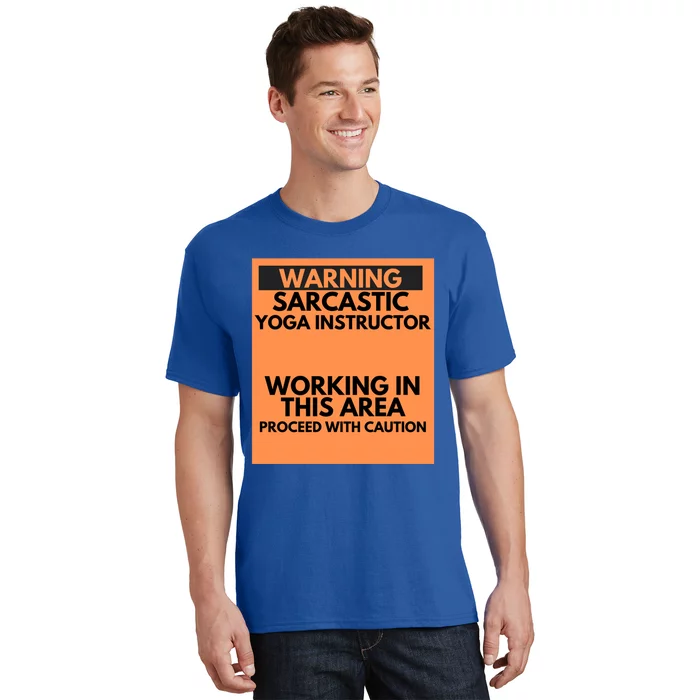 Warning Sarcastic Yoga Instructor Occupation Gift T-Shirt