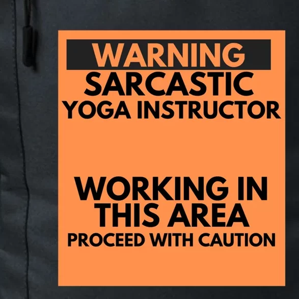 Warning Sarcastic Yoga Instructor Occupation Gift Daily Commute Backpack