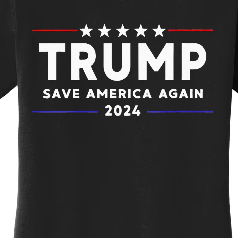 Wo Trump 2024 Save America Save America Again Trump Women's T-Shirt