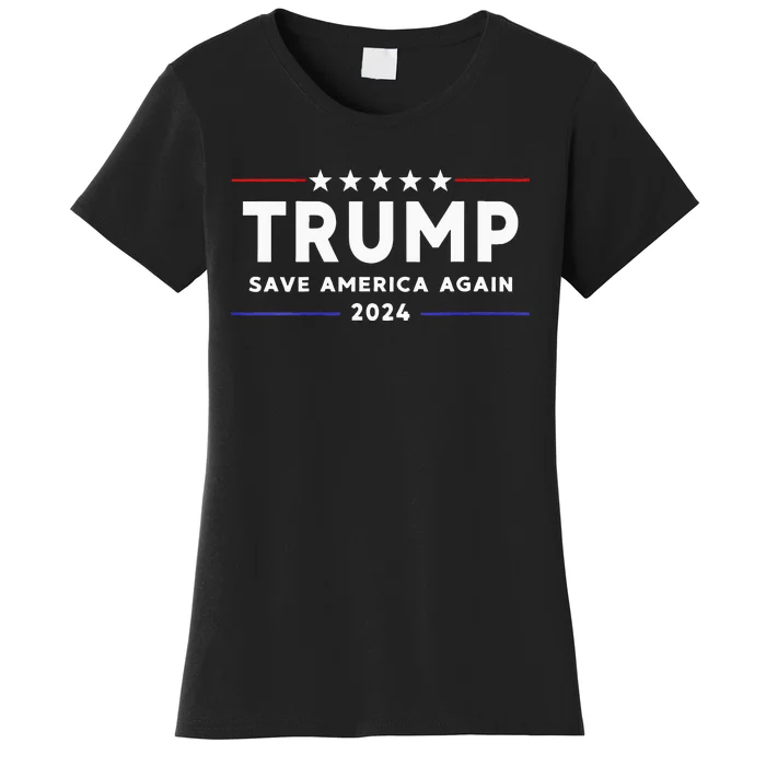 Wo Trump 2024 Save America Save America Again Trump Women's T-Shirt