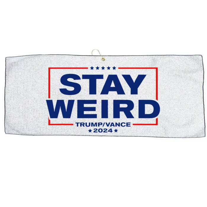 Weird Trump 2024 Stay Weird Donald Trump Jd Vance Large Microfiber Waffle Golf Towel